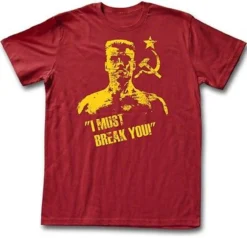 ROCKY IV IVAN DRAGO I MUST BREAK YOU FIGHT BOXING MOVIE T TEE SHIRT M-2XL