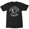 Social Distancing Champion Bigfoot Mythical Creature Funny T Shirt FA-5721