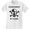 BREAKING BAD REMEMBER MY NAME DEATH SKULL METH DRUG WALTER TV T SHIRT S-2XL