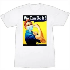 Rosie The Riveter We Can Do It Social Distancing Wartime Poster T Shirt FA-5725 -Reelwear Shop 88191fea b2c6 55ca 8c98 c58526800e42 38193.1588792605