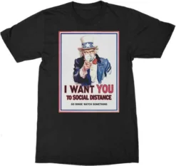 Uncle Sam I Want You To Social Distance USA America Army Funny T Shirt FA-2331