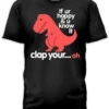 SAD T-REX IF UR HAPPY & U KNOW IT DINOSAUR CARTOON DINO MENS T TEE SHIRT S-4XL
